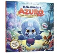 Mon aventure azuro - le trésor perdu des océans