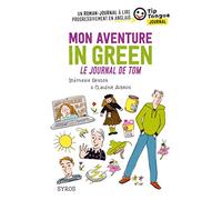 Mon aventure in green - Le journal de Tom - collection Tip Tongue - A1 découverte - 10/12 ans