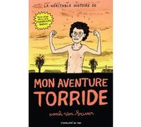 Mon aventure torride Noah Van Sciver (Auteur), Matthias Rozes (Traduction)