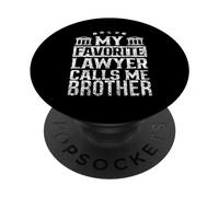 Mon Avocat préféré m'appelle Brother Firm Student Law School PopSockets PopGrip Adhésif