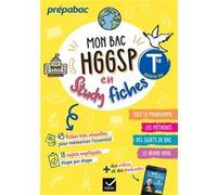 Mon bac HGGSP en studyfiches - Tle générale Bac 2027: fiches visuelles et quiz pour réussir le bac