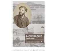 Mon bagne - Alphonse Humbert - De La Sorbonne Editions - broché - Essai