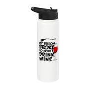 Mon balai s'est cassé alors maintenant je bois du vin Stainless Steel Insulated Water Bottle