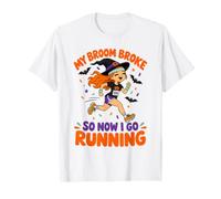 Mon Balai s'est cassé, Maintenant Je Vais Courir Halloween Runner Humor Club T-Shirt