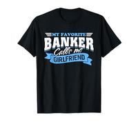 Mon banquier préféré m'appelle Girlfriend Fun GF T-Shirt