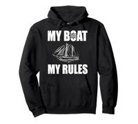 Mon Bateau My Rules Un propriétaire de voilier Amusant Sweat à Capuche