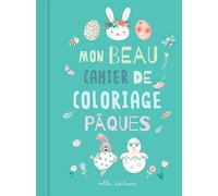 Mon beau cahier de coloriage : Pâques