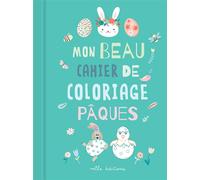Mon beau cahier de coloriage : Pâques - Collectif - Mila Boutan Eds - relié - Document jeunesse