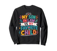 Mon Beau-Fils a Toujours été Mon Enfant préféré Sweatshirt