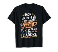 Mon Beau-Fils Comme le Café - Cadeau Humour Café T-Shirt