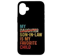 Mon beau-fils est mon enfant préféré drôle - Fille remplacée Coque pour iPhone 16 Plus