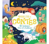 Mon beau livre de contes – 50 histoires d'ici et d'ailleurs