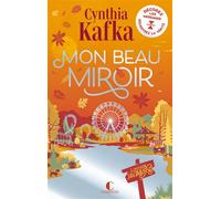 Mon beau miroir - Cynthia Kafka - Charleston - broché - Roman