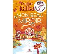 Mon beau miroir - Cynthia Kafka - Éditions Charleston - ebook (ePub) - Roman