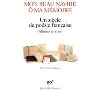 Mon beau navire, ô ma mémoire Collectif (Auteur), Antoine Gallimard (Préface)
