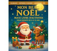 Mon beau Noël : maxi livre d'activités pour enfants de 6 à 12 ans: Maxi livre d'activités spécial Noël pour enfants à partir de 6 ans - Grand Format