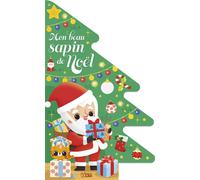 Mon beau sapin de Noël - Marion Billet - Lito - cartonné - Jeux livres objets