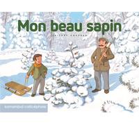 Mon beau sapin - Thierry Chapeau - Callicephale - broché - Album jeunesse dès 6 ans