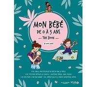 Véronique Deiller – Mon bébé de 0 à 3 ans the book – Broché