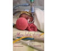 Mon bébé plume - Lucille Donce - Le Lys Bleu - broché - Témoignage