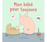 Mon bébé pour toujours