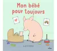 Mon bébé pour toujours