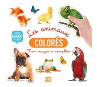 Mon bel imagier à compléter - Les animaux colorés - Avec de grands stickers - Collectif - Langue Au Chat - broché - Document jeunesse