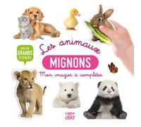 Mon bel imagier à compléter - Les animaux mignons - Avec de grands stickers - Collectif - Langue Au Chat - broché - Livre-jeu