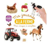 Mon bel imagier à compléter - Ma journée à la ferme - Livre d'activités avec grands stickers - Dès 36 mois