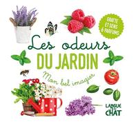 Mon bel imagier des odeurs - Les odeurs du jardin - Livre d'éveil - Imagier illustré - Dès 12 mois