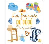 Mon bel imagier photos - La journée de bébé - Livre d'éveil imagier photo - Dès 6 mois