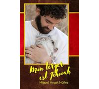 Mon berger est Jéhovah: Le psaume essentiel