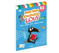 Orianne Lallemand – Mon bloc d'activités Loup – Grande section – Broché