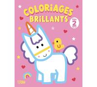 Mon bloc de coloriages brillants - Les licornes - Dès 2 ans
