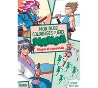 Mon bloc de coloriages et jeux manga Ninjas et samouraïs