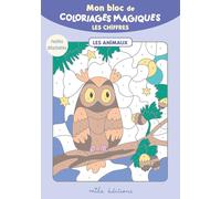 Mon bloc de coloriages magiques - Les chiffres - Les animaux: 32 coloriages à révéler ! + Feuilles détachables