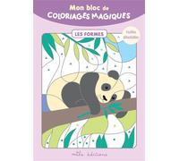 Mon bloc de coloriages magiques - Les formes Feuilles détachables - Collectif - Mila Boutan Eds - broché - Document jeunesse