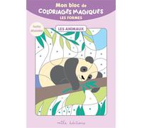 Collectif – Mon bloc de coloriages magiques: Les formes & animaux – 32 coloriages à révéler – Broché
