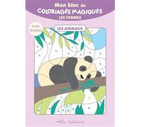 Mon bloc de coloriages magiques - Les formes - les animaux: 32 coloriages à révéler ! + Feuilles détachables