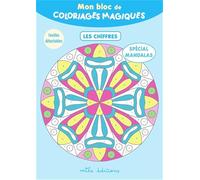 Mon bloc de coloriages magiques - Spécial Mandalas Les chiffres