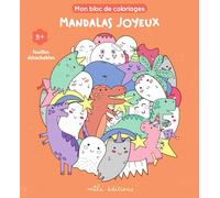 Mon bloc de coloriages - Mandalas joyeux, dès 5 ans: feuilles détachables