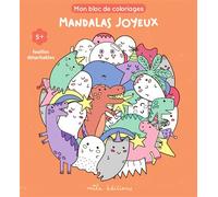 Mon bloc de coloriages - Mandalas joyeux, dès 5 ans Feuilles détachables - Collectif - Mila Boutan Eds - broché - Document jeunesse