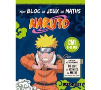 Mon bloc de jeux de maths NARUTO - CM1 – Larousse