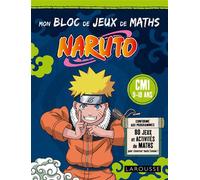 Mon bloc de jeux de maths NARUTO - CM1 - Collectif - Larousse - broché - Scolaire / Universitaire