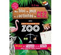 Mon bloc de jeux et d'activités pour le CE2 - Une SAISON AU ZOO - Aurore Meyer - Larousse - broché - Document jeunesse