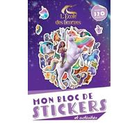 Mon Bloc De Stickers Et Activités L'ecole Des Licornes - Plus De 320 Stickers