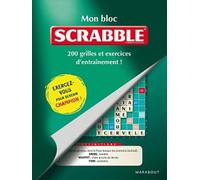 Mon bloc Scrabble: 200 grilles et exercices d'entraînement !