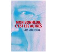 Mon Bonheur, C'est Les Autres