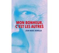 Mon Bonheur, C'est Les Autres