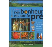 Mon bonheur est dans le pré